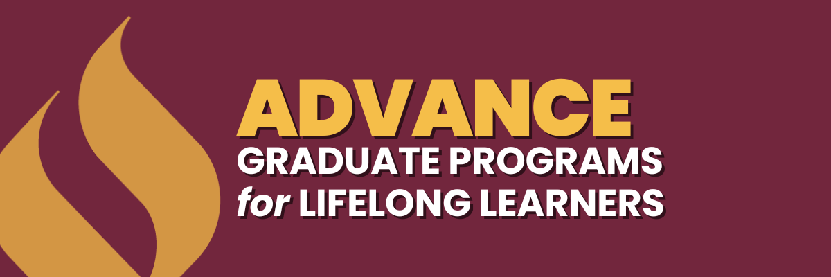 Advance Graduate Programs for lifelong learners