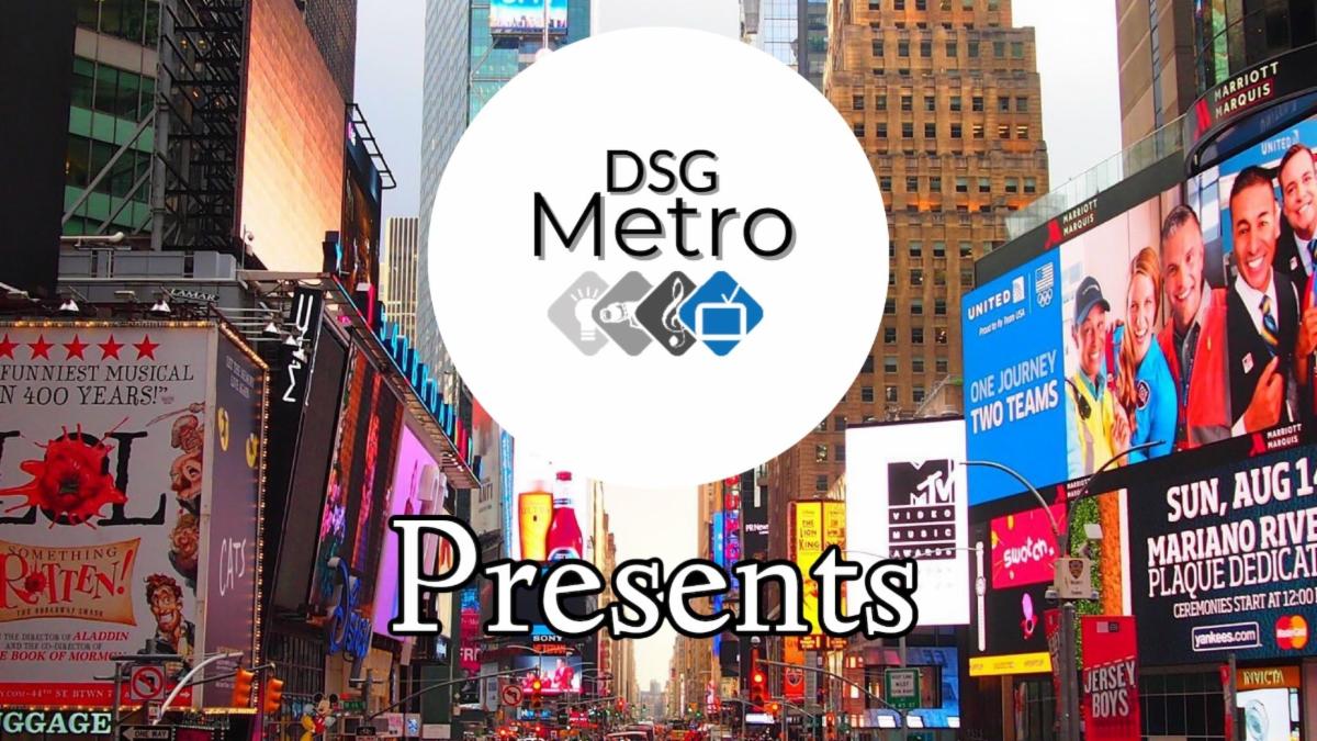 dsg metro presents