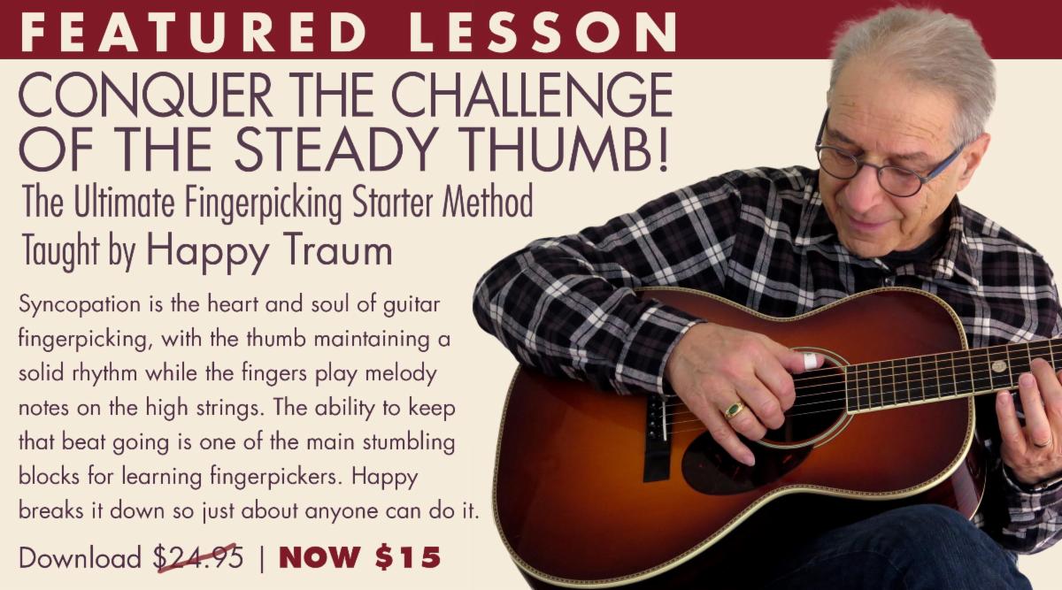 New Sale “Conquer SteadyThumb Fingerpicking” & 12 More Great Lessons