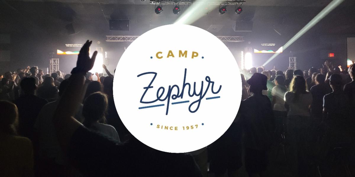 Camp Zephyr Update