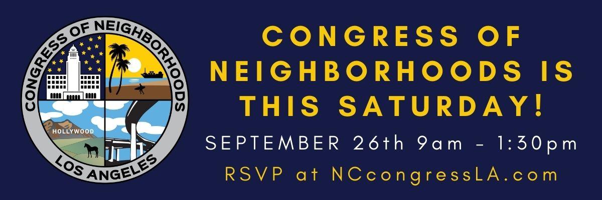 Image of Congress of Neighborhoods seal. Text reads, "Congress of Neighborhoods is this Saturday! September 26, 9am - 1:30pm, RSVP at NCCongressLA.com