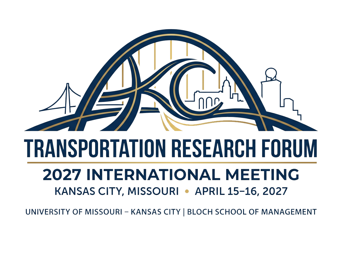 Transportation Research Forum 2027 International Meeting, Kansas City, Missouri, April 15-16, 2027