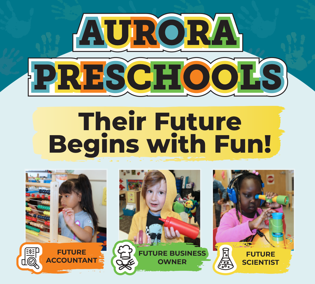 Aurora Preschools, Their Future Begins with Fun. (A girl playing with an abacus) Future Accountant. (A boy playing restaurant, holding a hot dog.) Future business owner. (A girl looking through a telescope) Future scientist 