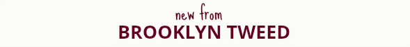 New from Brooklyn Tweed