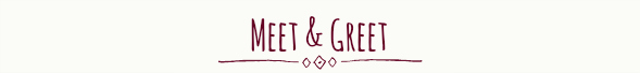 Meet & Greet
