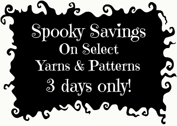 Spooky Savings on Select Yarn & Patterns