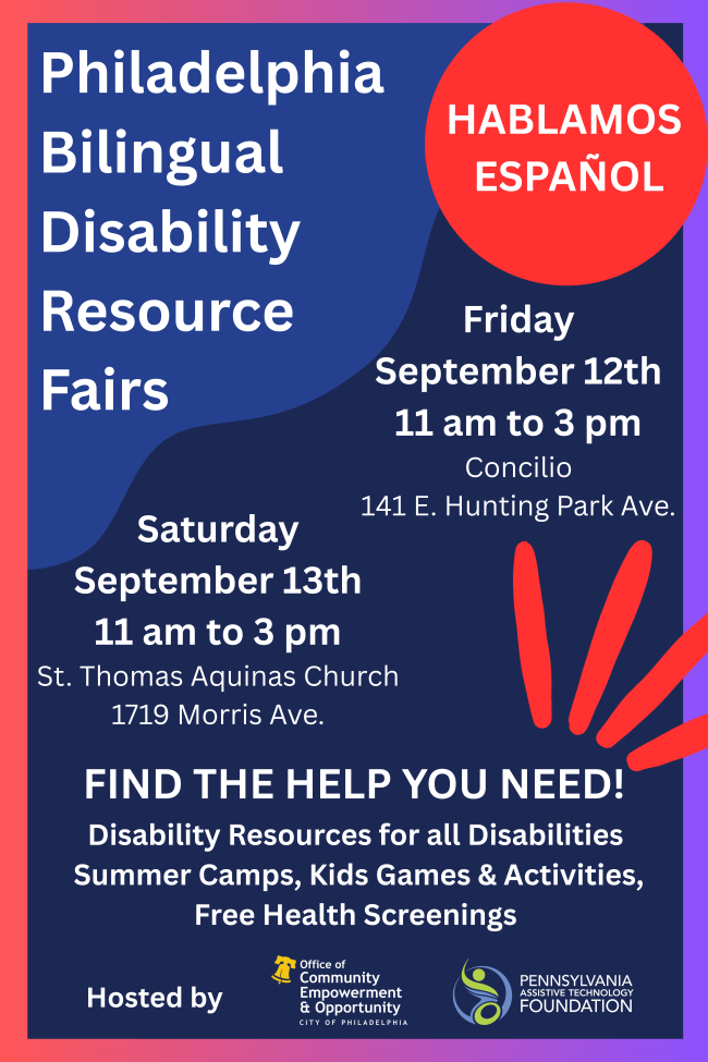 Philadelphia Bilingual Disability Resource Fairs flyer. September 12th and September 13th from 11 AM to 3 PM.