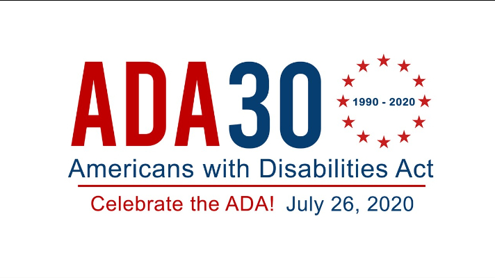 Celebrate the ADA30 1990-2020 Americans with Disabilities Act July 26 2020