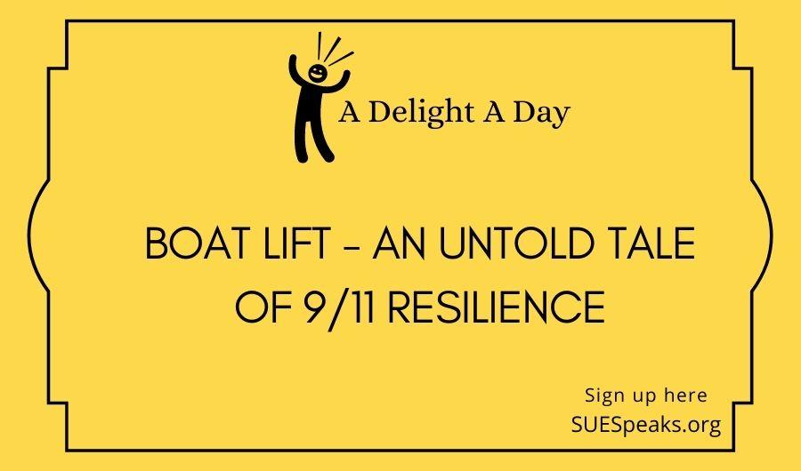 Boatlift An Untold Tale Of 9/11 Resilience Your Monday DELIGHT: BOAT LIFT - An Untold Tale of 9/11 Resilience
