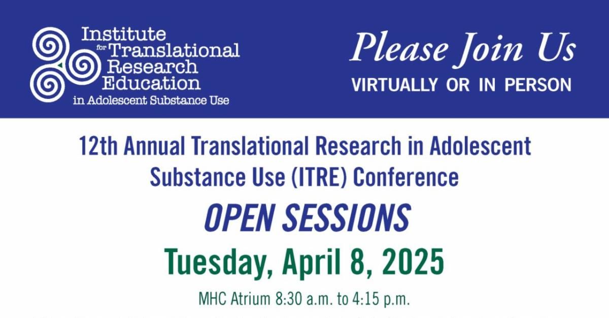 Translational Research in Adolescent Substance Use (ITRE) Conference Cover Photo
