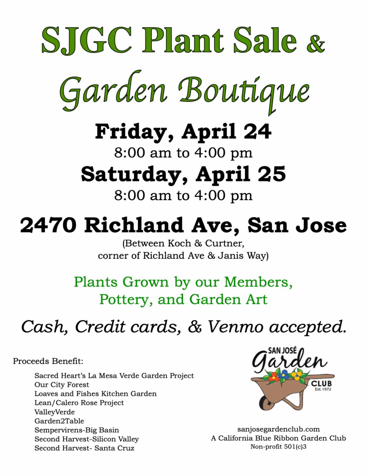 Flyer for the San José Garden Club Plant Sale & Garden Boutique, taking place on Friday April 24 and Saturday April 25 from 8 am to 4 pm. Location is 2470 Richland Ave. Cash, credit cards, and Venmo accepted for plants grown by their members, pottery, and garden art. Proceeds benefit several local charities.