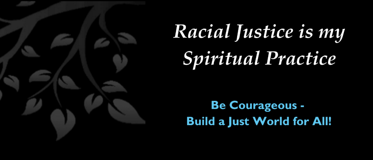 Racial Justice is my Spiritual Practice