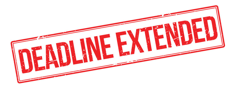 The words deadline extended written in all capital letters in red ink