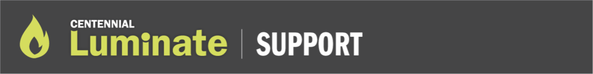 Centennial Luminate Support banner