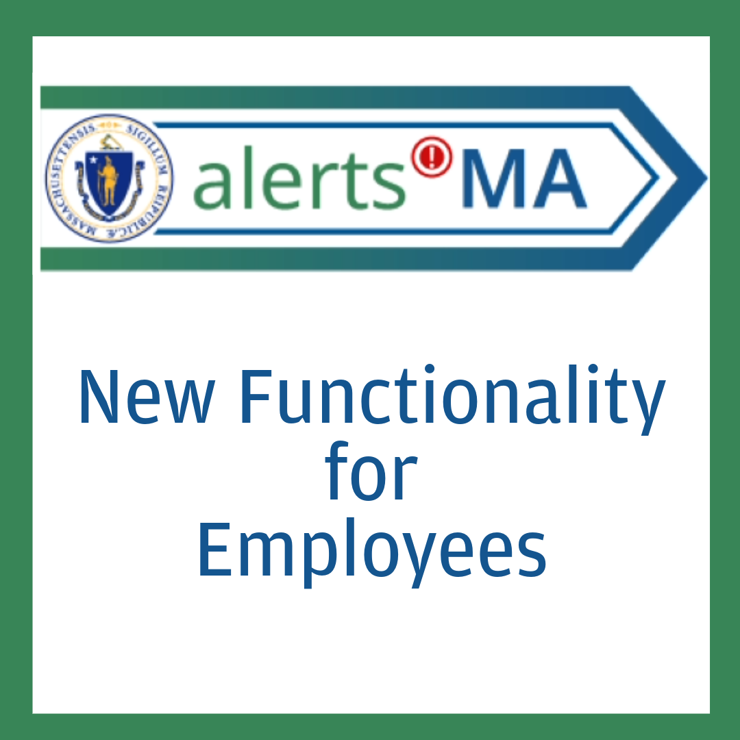 AlertsMA New Functionality for Employees