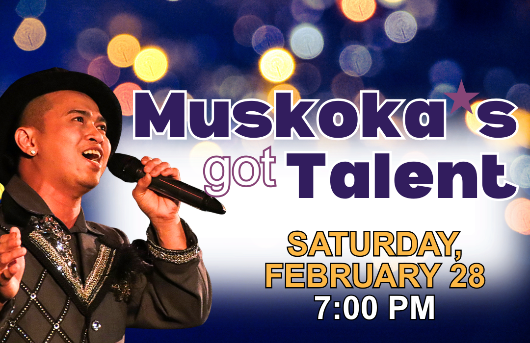 A man sings into a microphone he holds in his left hand plus text that reads Muskoka's Got Talent