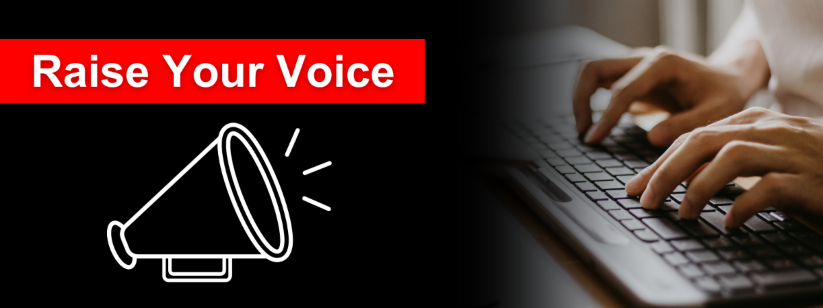 Hands typing on a computer keyboard, a bullhorn icon, and text that reads, "Raise Your Voice."