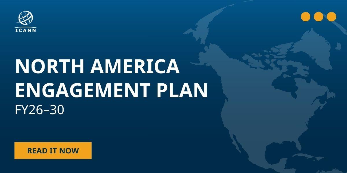 North America Engagement Plan FY26-30