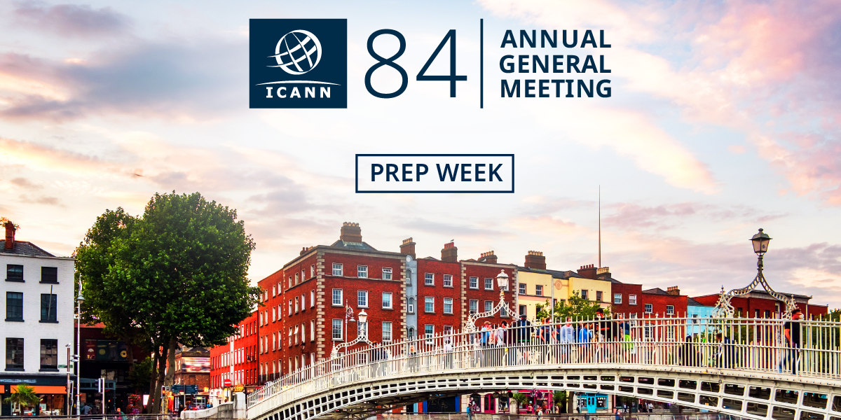 Review the materials from the ICANN84 Prep Week.