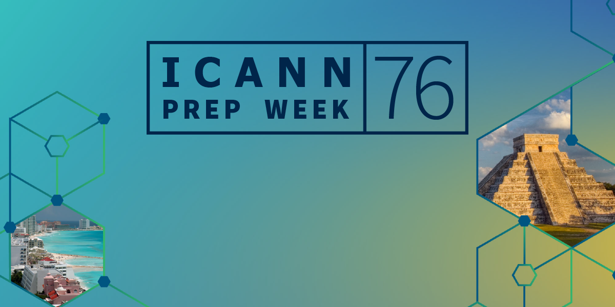 ICANN76 Prep Week
