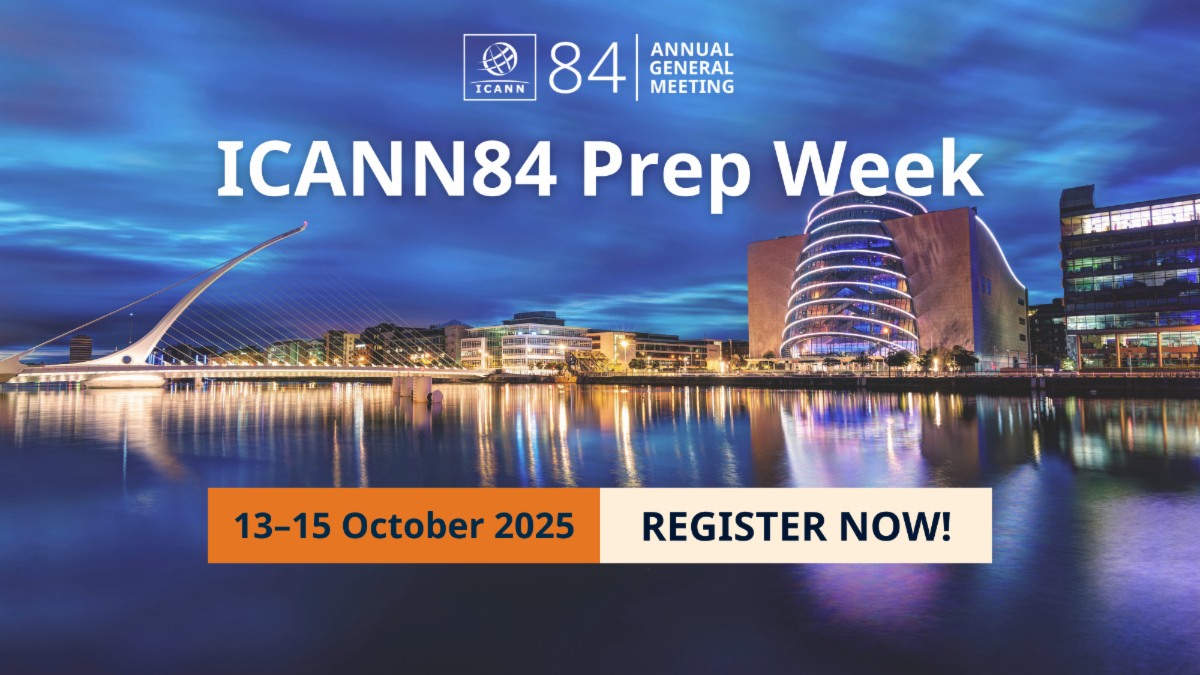 Register now for the ICANN84 Prep Week.
