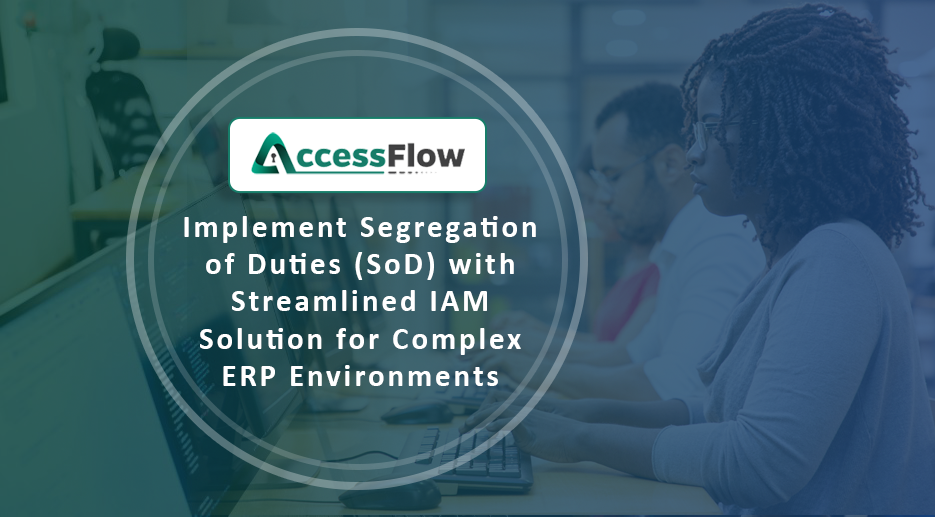 Optimize Your Access Management with Segregation of Duties (SoD)