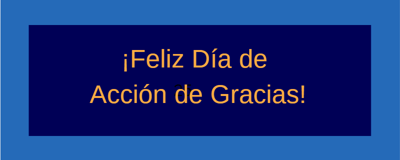 Feliz dia de Accion de Gracias