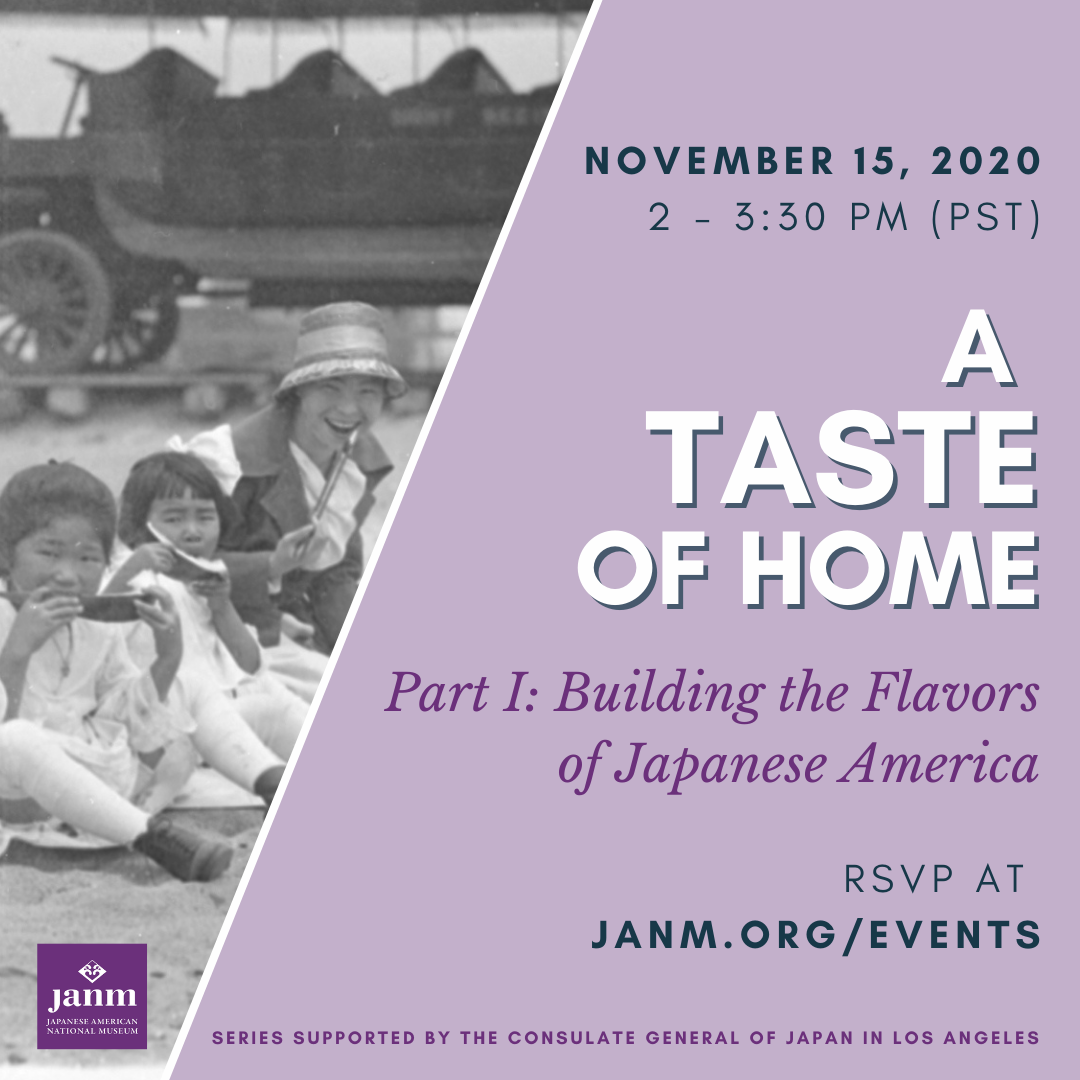 A Taste of Home - Building the Flavors of Japanese America - 2020 November 15