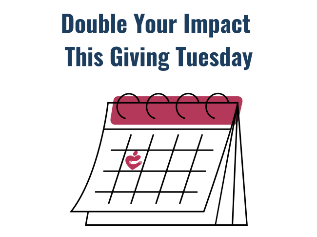 Double Your Impact for Giving Tuesday TODAY!