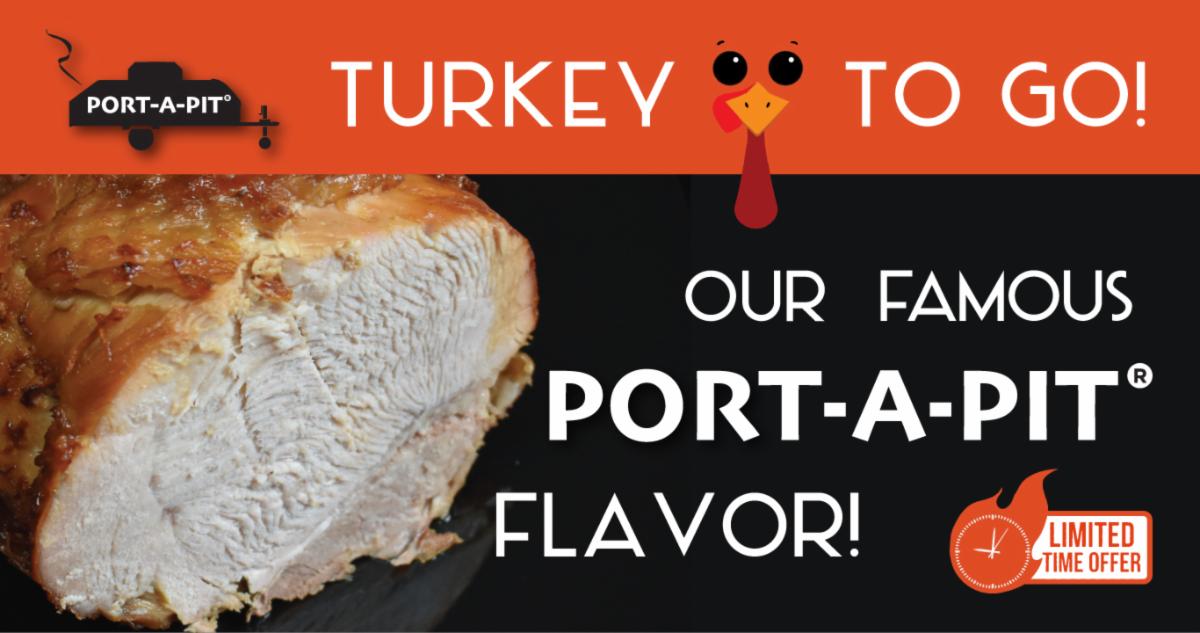 PortAPit Turkey To Go! News News & Events Goshen Chamber of