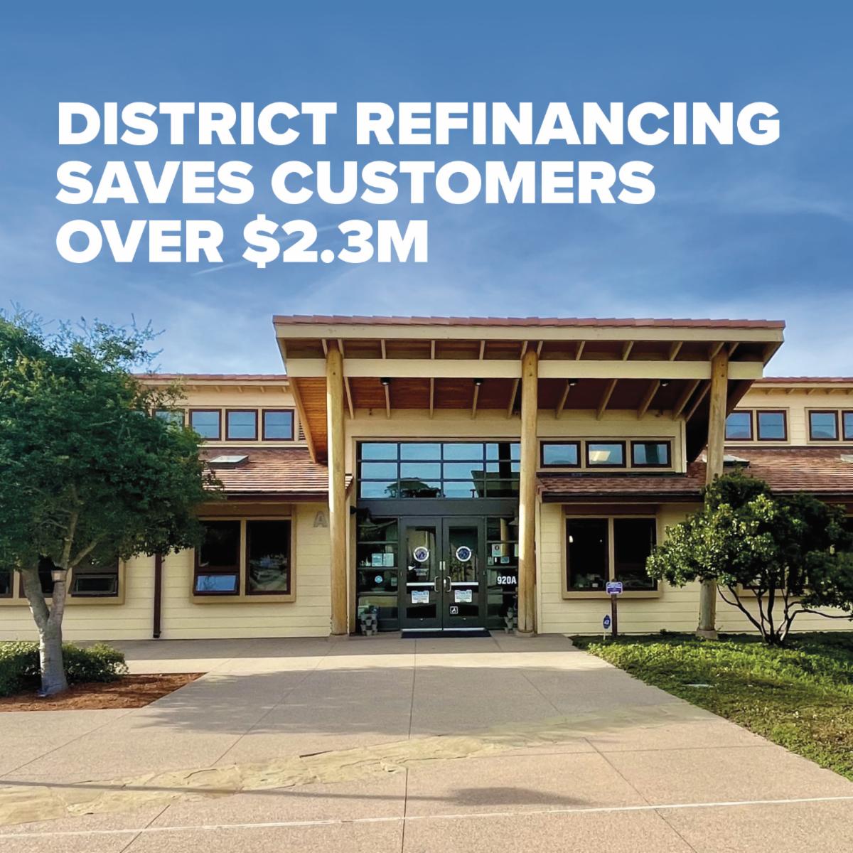 District Refinancing Saves Customers Over $2.3M