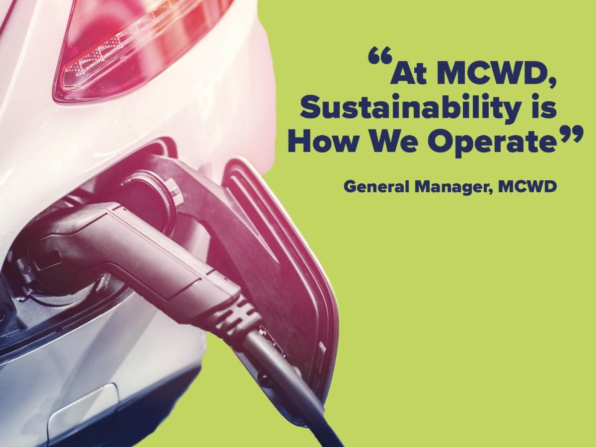 "At MCWD, Sustainability is How We Operate", General Manager, MCWD