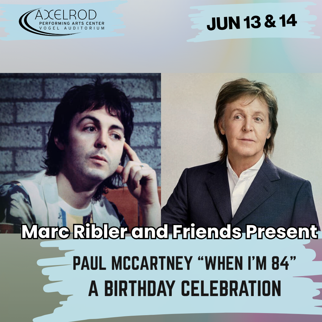 The Ribler Marc Ribler Selling Out FAST! Two Shows—Paul McCartney