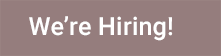 We_re Hiring