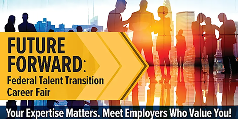 Future Forward career fair for federal workers on Feb. 26 2026
