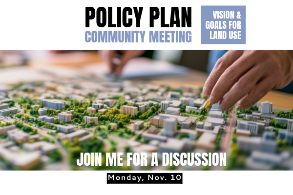 Policy Plan Community Meeting on Nov. 10