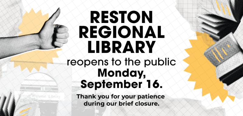 Reston Regional Library to reopen on September 16.
