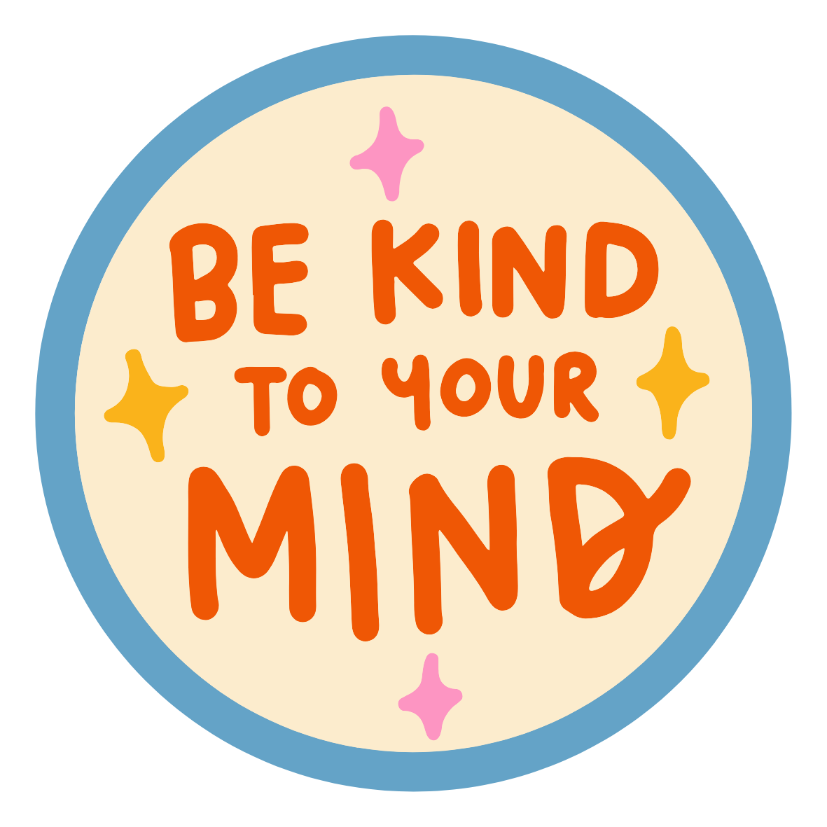 Be Kind to Your Mind