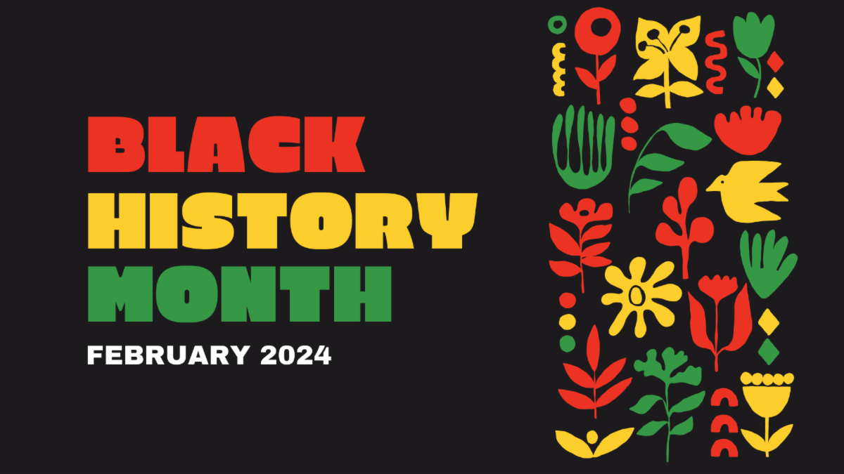 Black History Month image with Black History Month colors and icons and text that says February 2024
