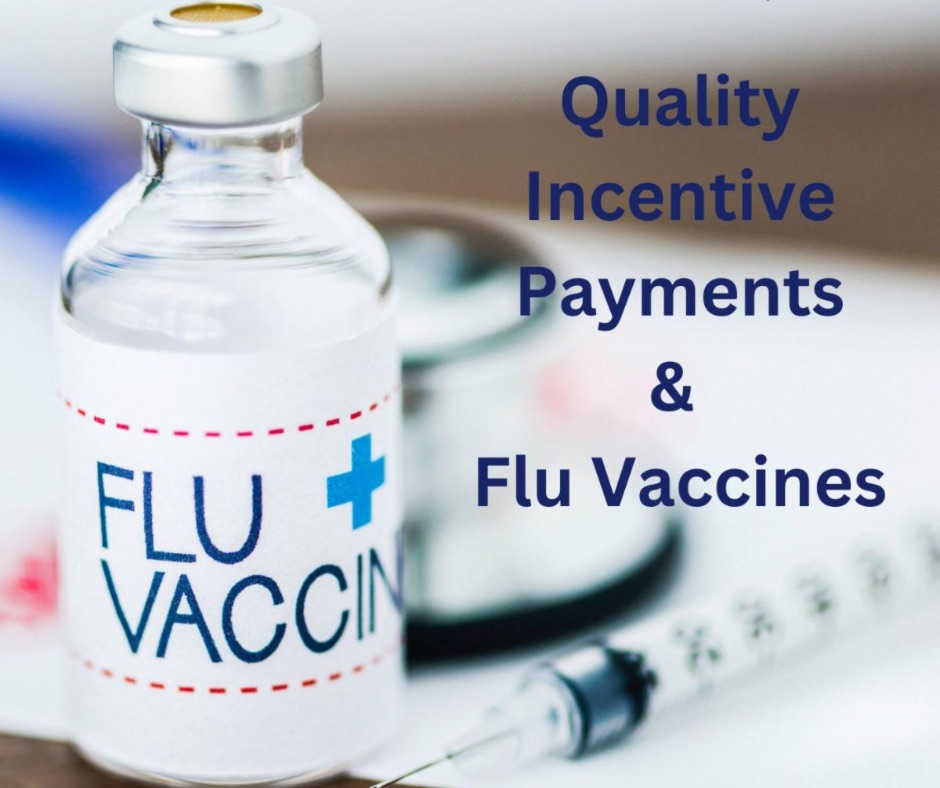 Quality Incentive Payments & Flu Vaccines