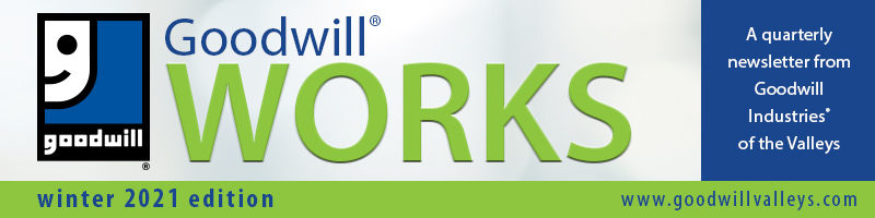 Goodwill Works Winter 2021 Edition