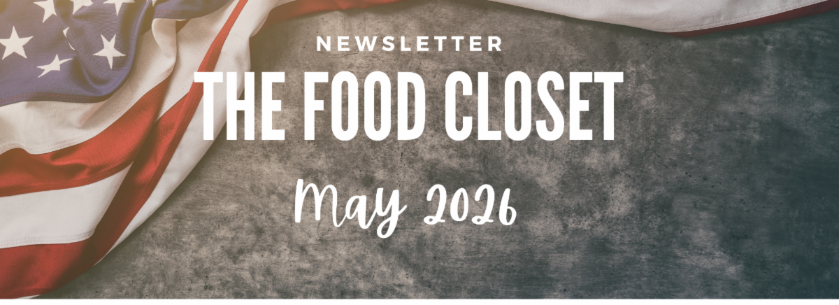 Food Closet Monthly Newsletter