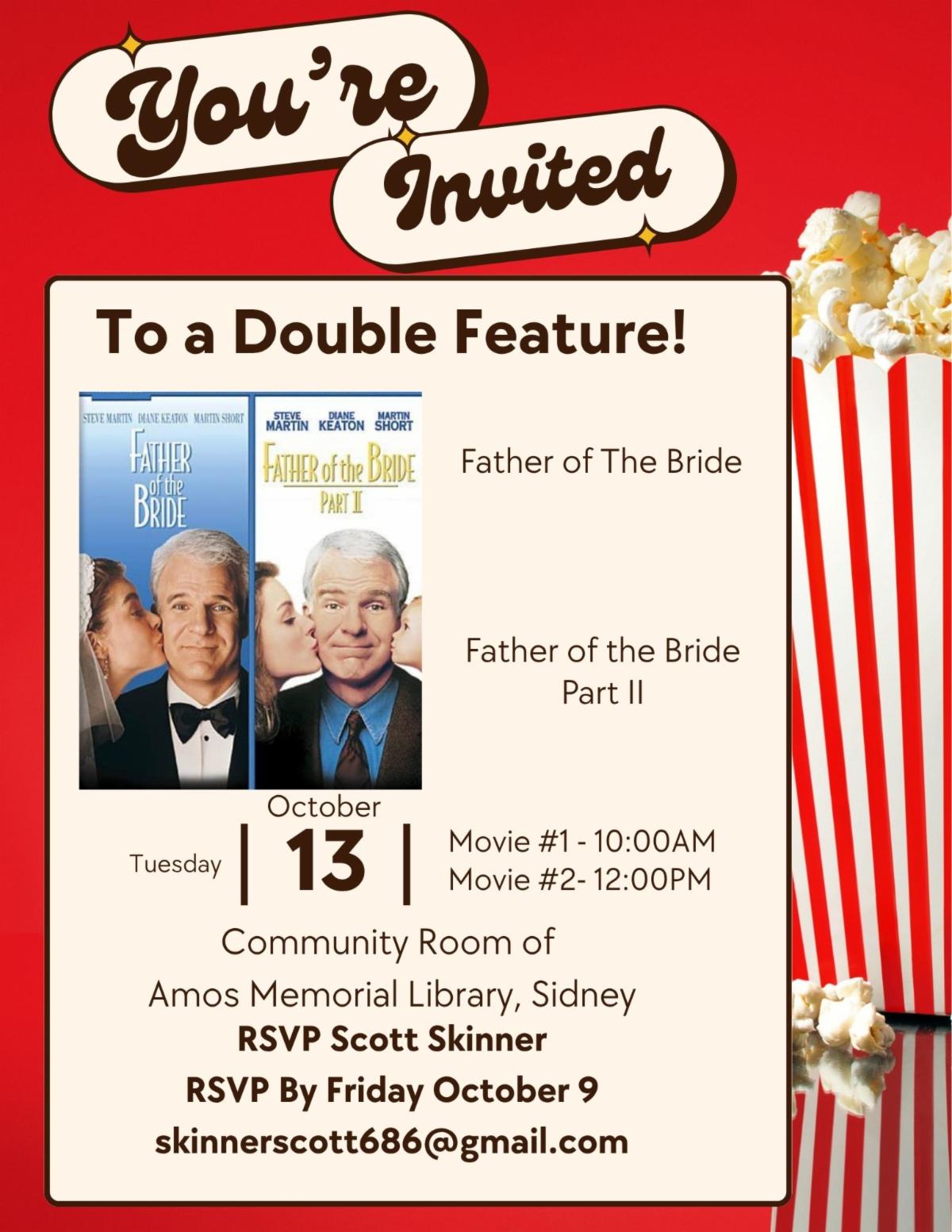 Father of the Bride Double Feature flyer. Contact Scott Skinner for more information. skinnersscott686@gmail.com