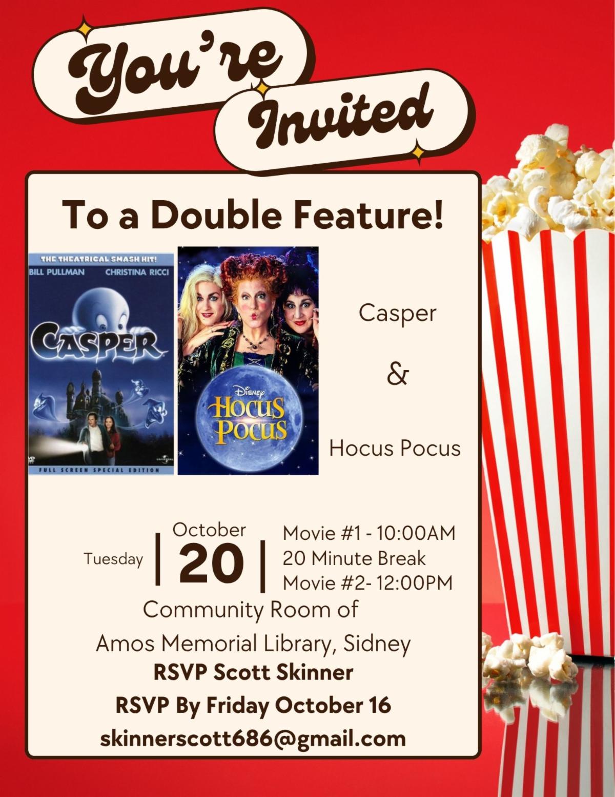 Casper and Hocus Pocus Movies Flyer Contact Scott Skinner for more information. skinnersscott686@gmail.com