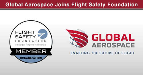 Global Aerospace joins Flight Safety Foundation
