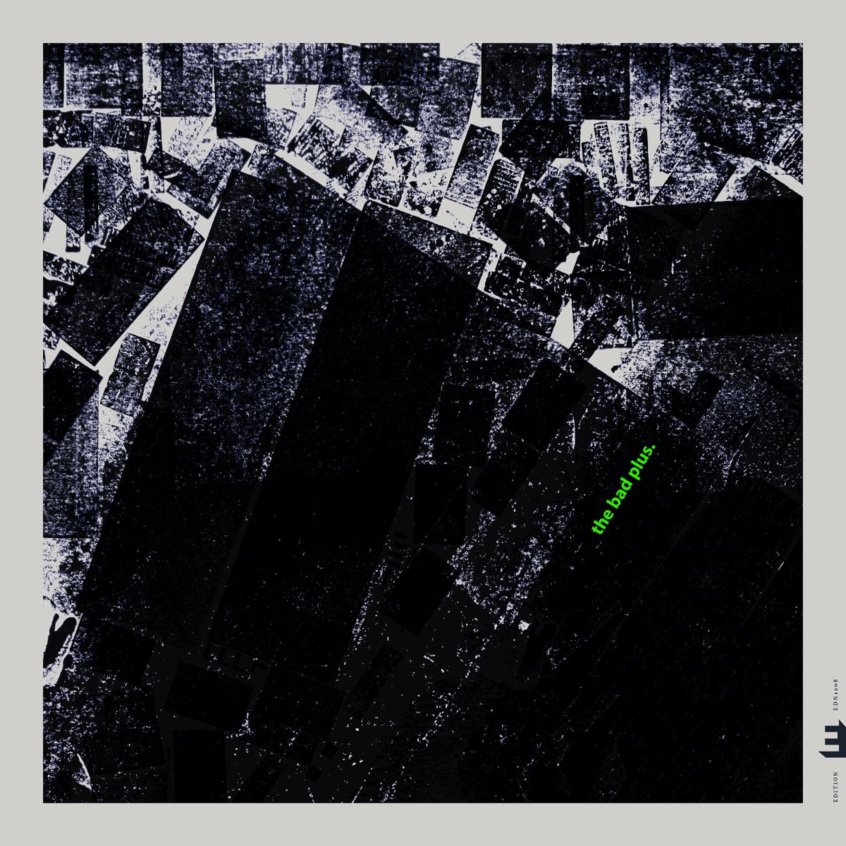 EDN1208 TBP - The Bad Plus Album Packshot.jpg