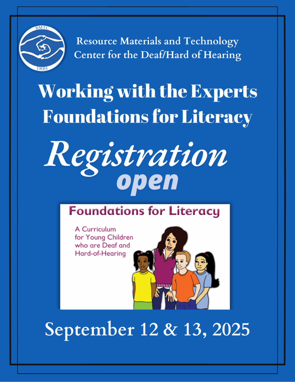 Working with the experts Foundations for Literacy Registration open September 12 and 13 2025