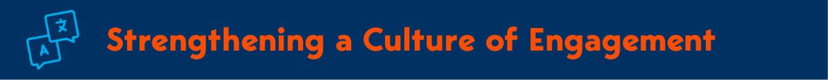 strengthening a culture of engagement