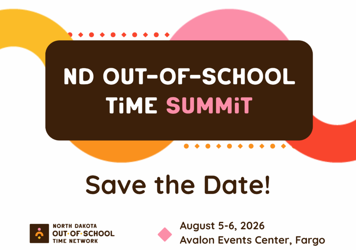 save the date graphic for the 2026 north dakota out of shcool time summit august 5 and 6 at the avalon events center fargo