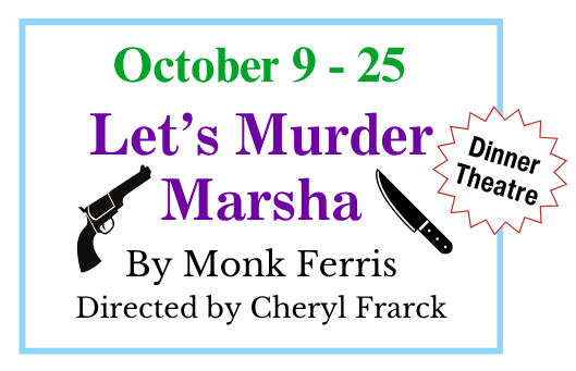 Graphic for "Let's Murder Marsha"  play by Mantorville Theatre Company.
